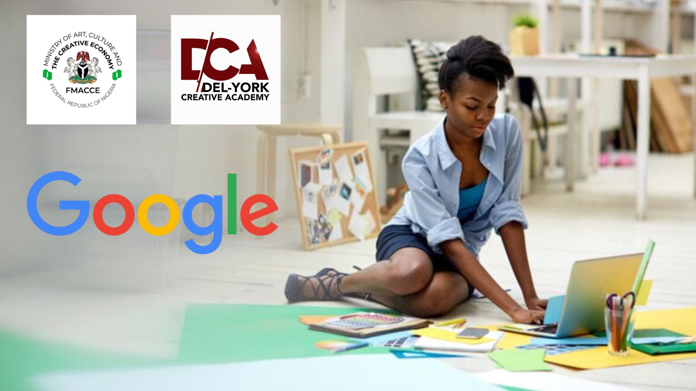 empowering Nigerian creatives by Google. Delyork and the Ministry of youth and culture